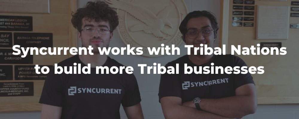 Syncurrent boosts Tribal Nation entrepreneurship