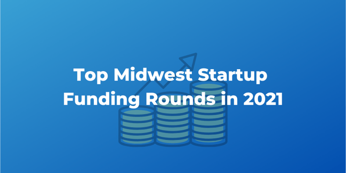 top-startup-funding-rounds-2021