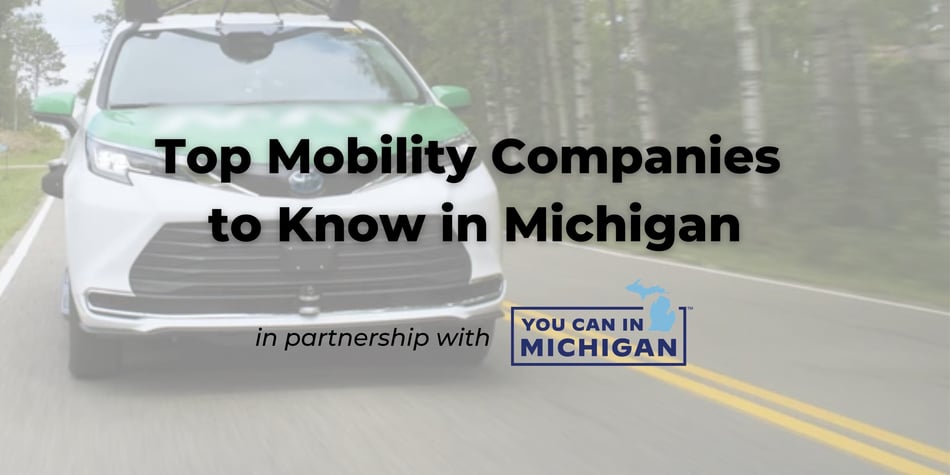 Top Mobility Companies to Know in Michigan